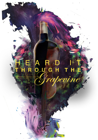 HEARD IT THROUGH THE GRAPEVINE