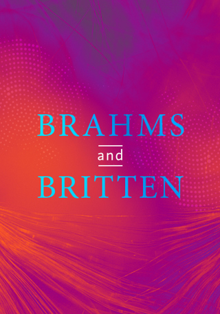 BRAHMS AND BRITTEN
