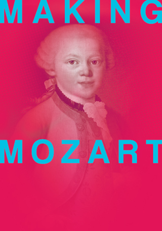 MAKING MOZART