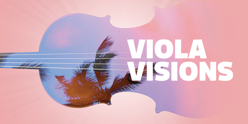 Viola Visions Festival