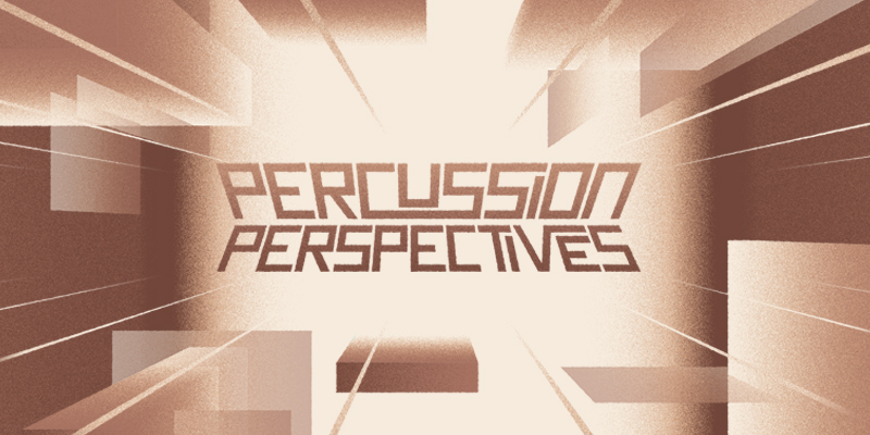 Percussion Perspectives Festival