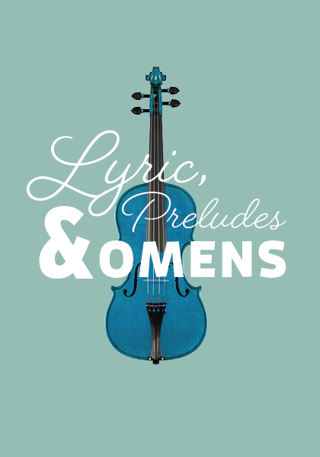 Webcast: Lyric, Preludes and Omens